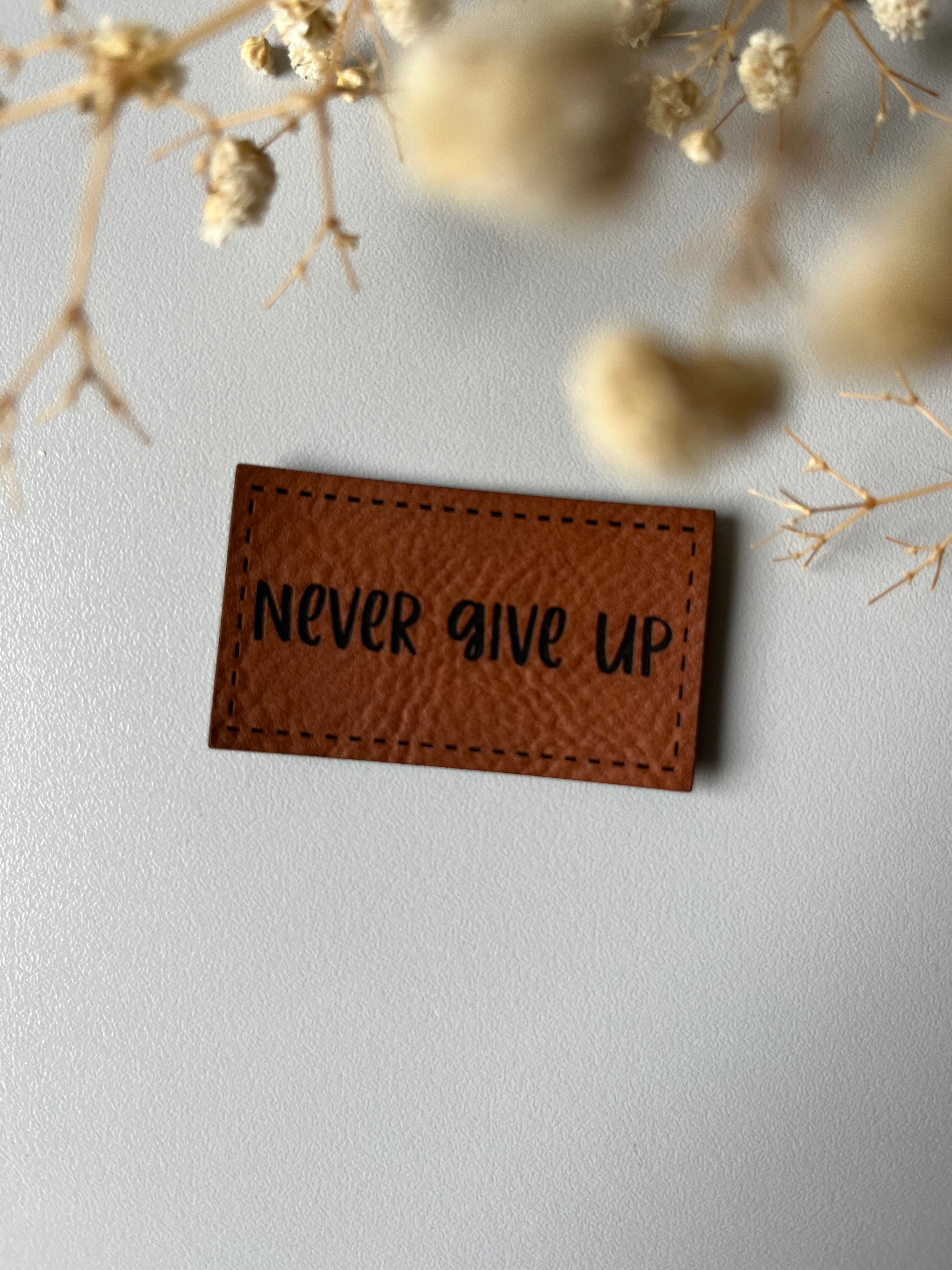 Never Give Up Label